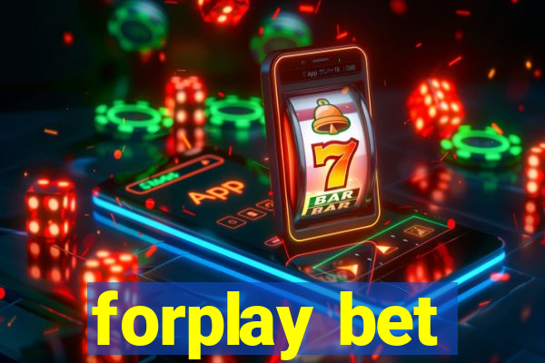 forplay bet